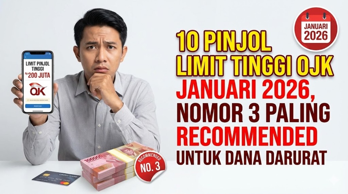 10 Pinjol Limit Tinggi OJK Januari 2026, Nomor 3 Paling Recommended untuk Dana Darurat