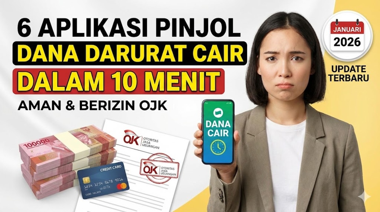 6 Aplikasi Pinjol Dana Darurat Cair dalam 10 Menit, Aman & Berizin OJK (Januari 2026)