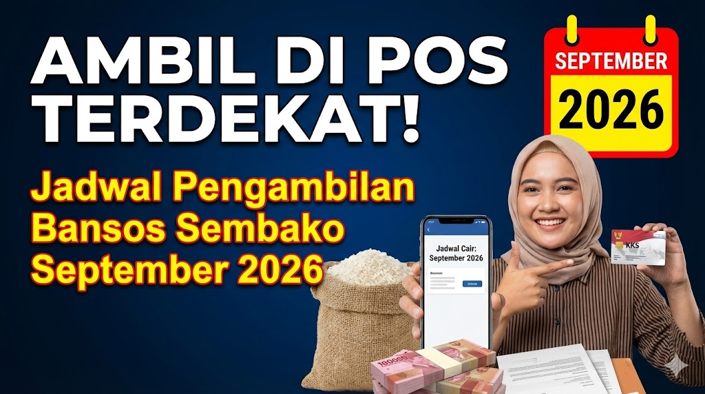 Ambil di Pos Terdekat! Jadwal Pengambilan Bansos Sembako September 2026