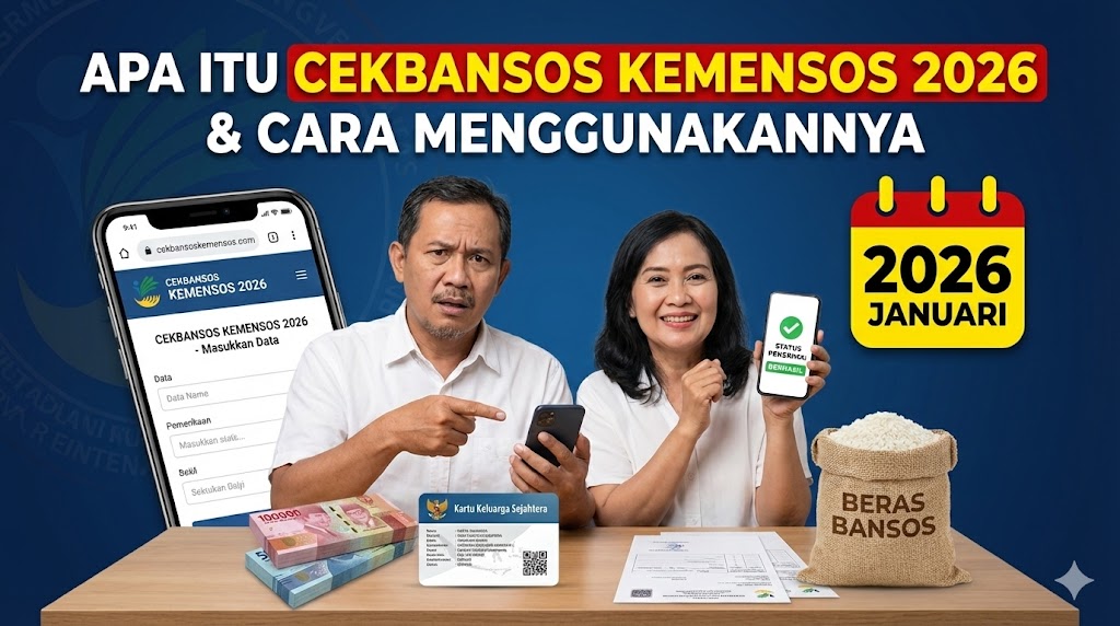 Apa Itu Cekbansos Kemensos 2026 dan Cara Menggunakannya