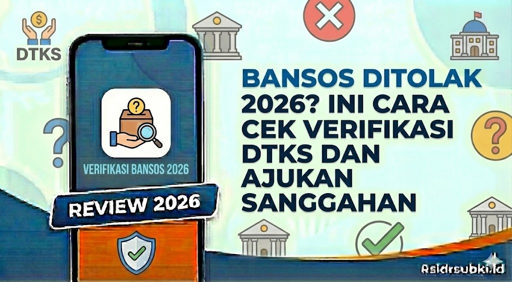 Bansos Ditolak 2026? Ini Cara Cek Verifikasi DTKS dan Ajukan Sanggahan