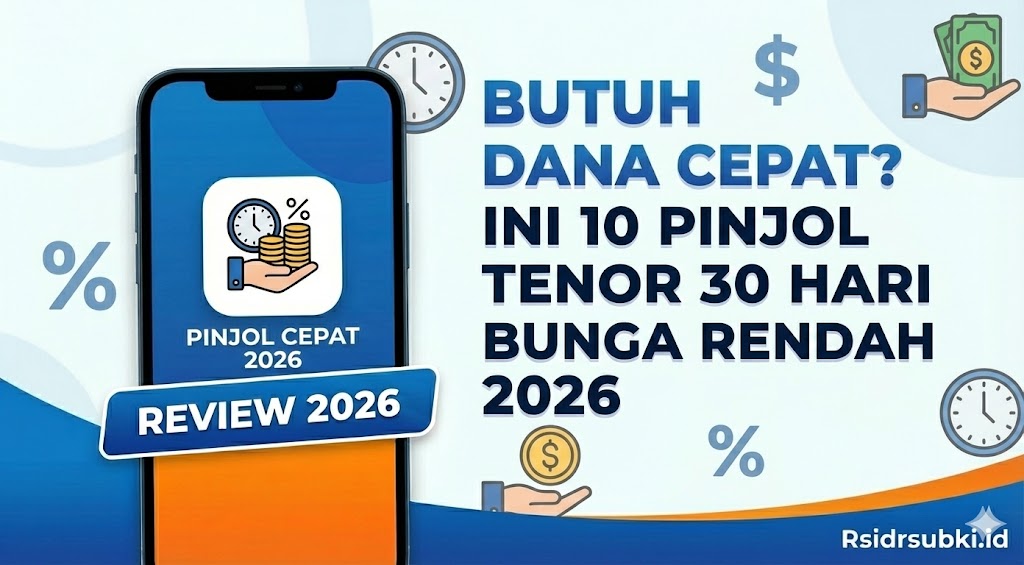 Butuh Dana Cepat? Ini 10 Pinjol Tenor 30 Hari Bunga Rendah 2026