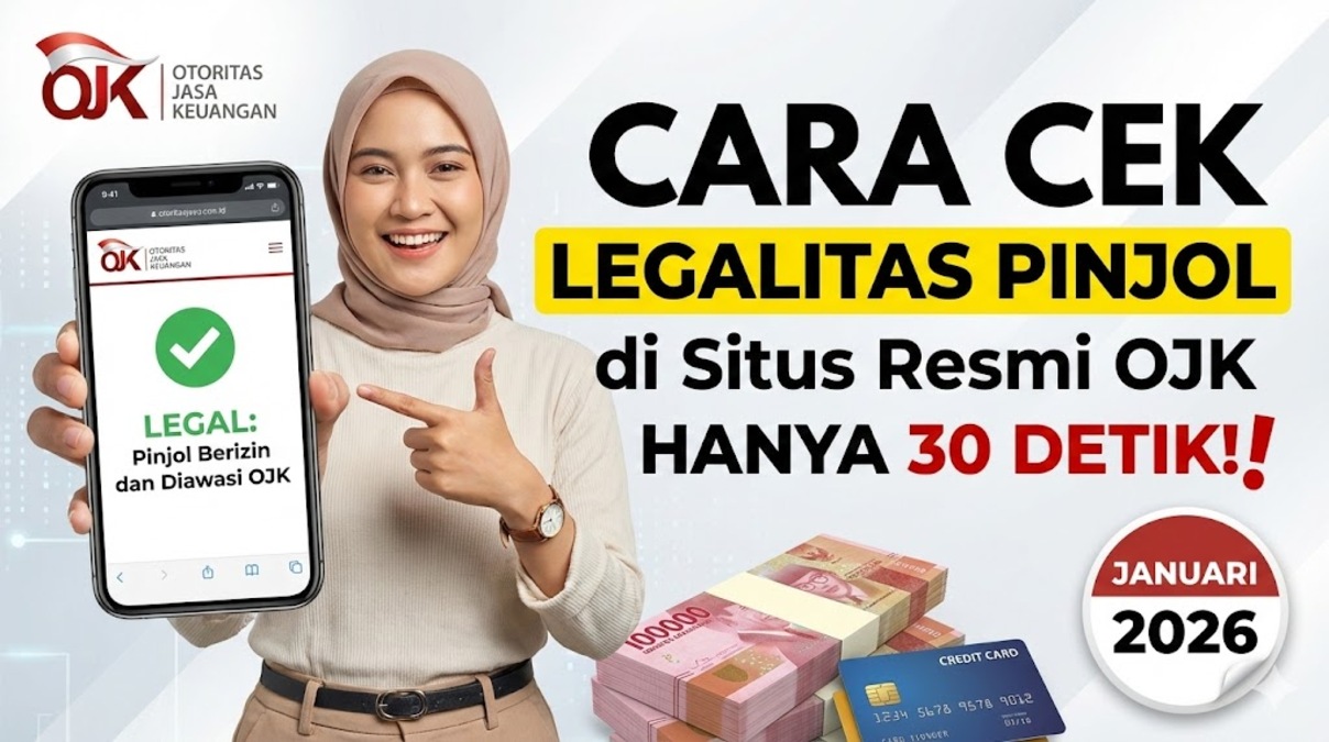 Cara Cek Legalitas Pinjol di Situs Resmi OJK dalam 30 Detik: Panduan Januari 2026