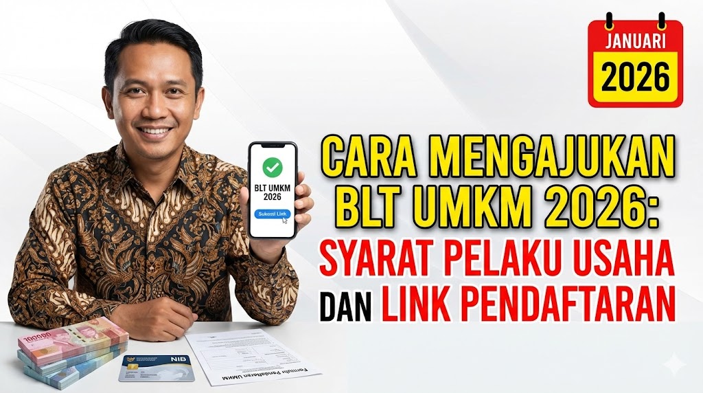 Cara Mengajukan BLT UMKM 2026: Syarat Pelaku Usaha dan Link Pendaftaran