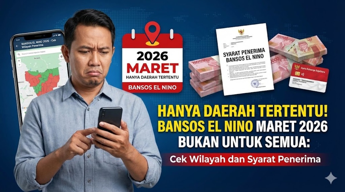 Hanya Daerah Tertentu! Bansos El Nino Maret 2026 Bukan untuk Semua: Cek Wilayah dan Syarat Penerima