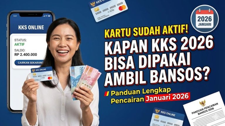 Kartu Sudah Aktif! Kapan KKS 2026 Bisa Dipakai Ambil Bansos? Panduan Lengkap Januari 2026