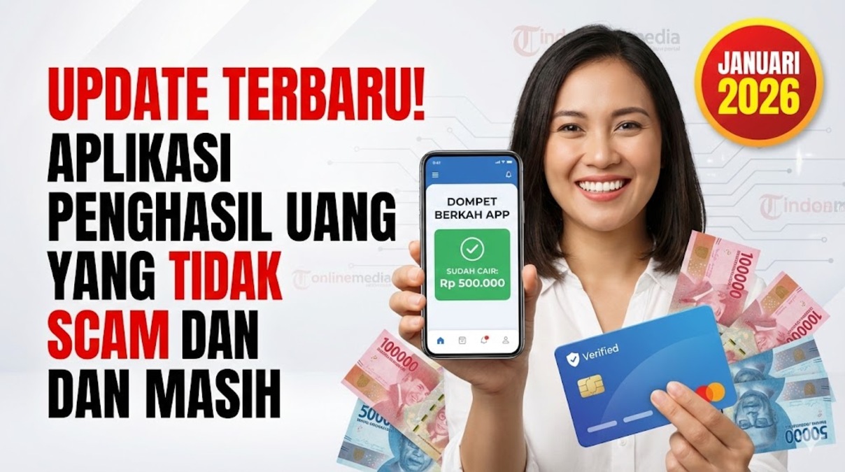 Update Terbaru! Aplikasi Penghasil Uang yang Tidak Scam dan Masih Aktif Januari 2026