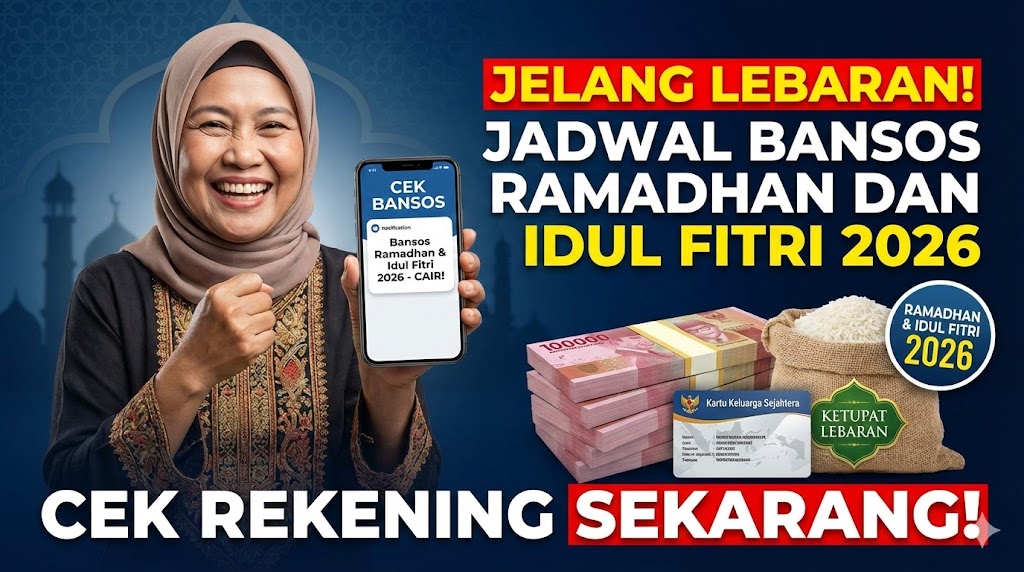 Jelang Lebaran! Jadwal Bansos Ramadhan dan Idul Fitri 2026