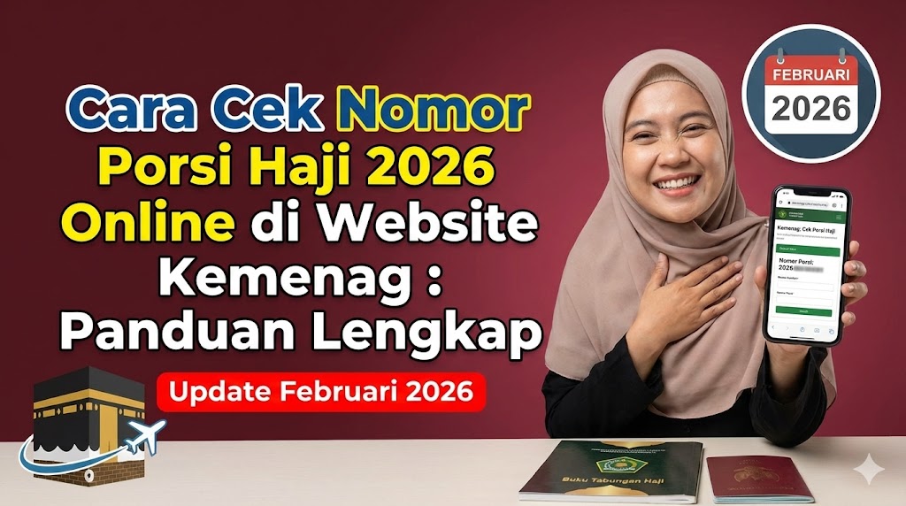 Cara Cek Nomor Porsi Haji 2026 Online di Website Kemenag: Panduan Lengkap Februari 2026