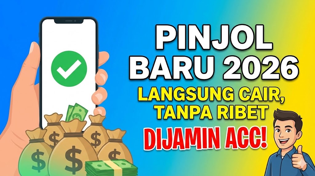 Pinjol Baru 2026 yang Langsung Cair Tanpa Verifikasi Rumit