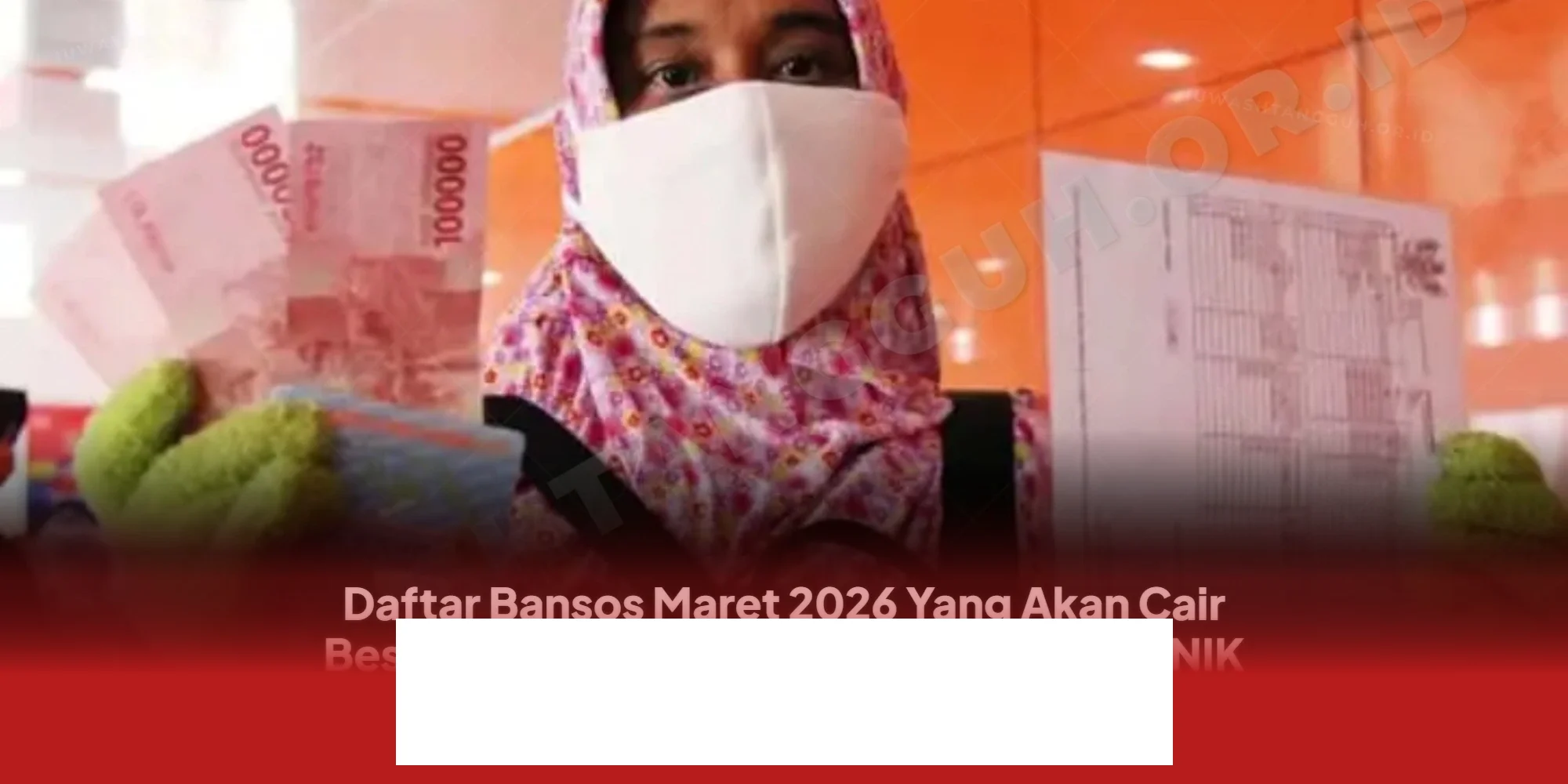 Bansos Maret 2026 Sudah Cair! Ini Dia Cara Mudah Cek Nama Penerima Berdasarkan NIK KTP Anda!