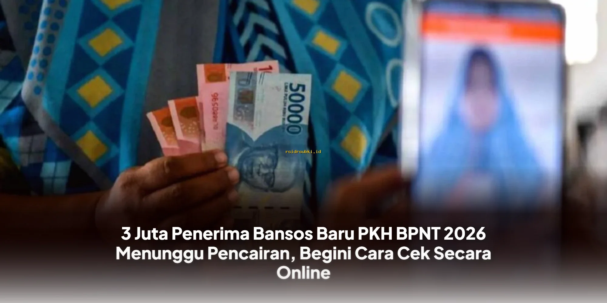 Bansos PKH BPNT 2026 Cair! Cek Status Pencairan Online Sekarang Juga!