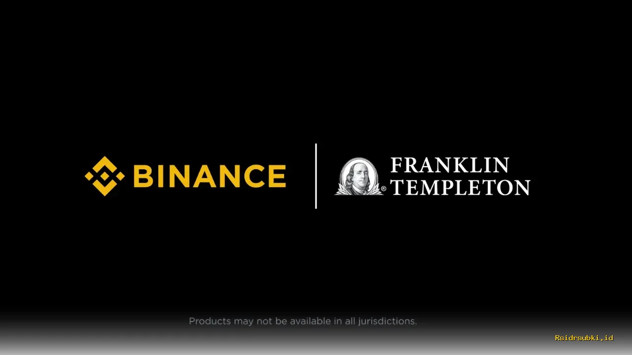 Binance dan Franklin Templeton Dorong Inovasi Tokenisasi untuk Investor Institusi!
