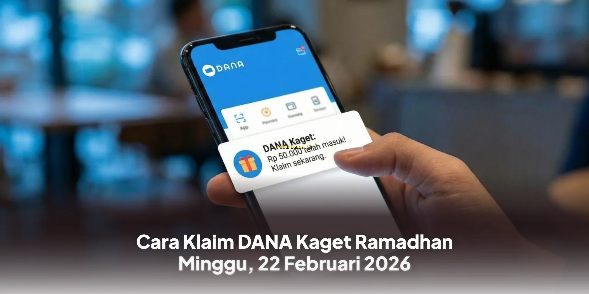 Cara Mudah Klaim DANA Kaget Ramadhan 2026 yang Wajib Dicoba!
