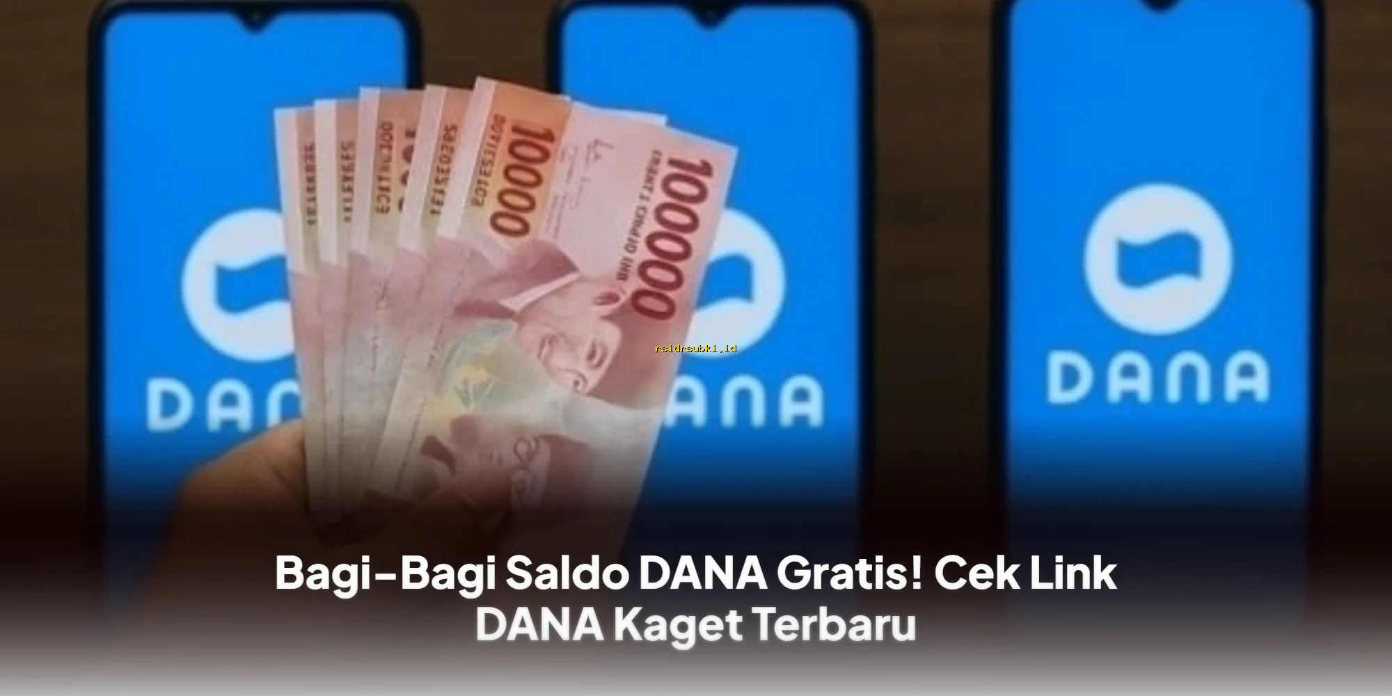 DANA Kaget Terbaru! Dapatkan Saldo Gratis Sekarang Juga!