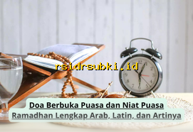 Doa Berbuka Puasa dan Niat Puasa Ramadhan Lengkap dengan Arab, Latin, dan Terjemahan Bahasa Indonesia yang Benar