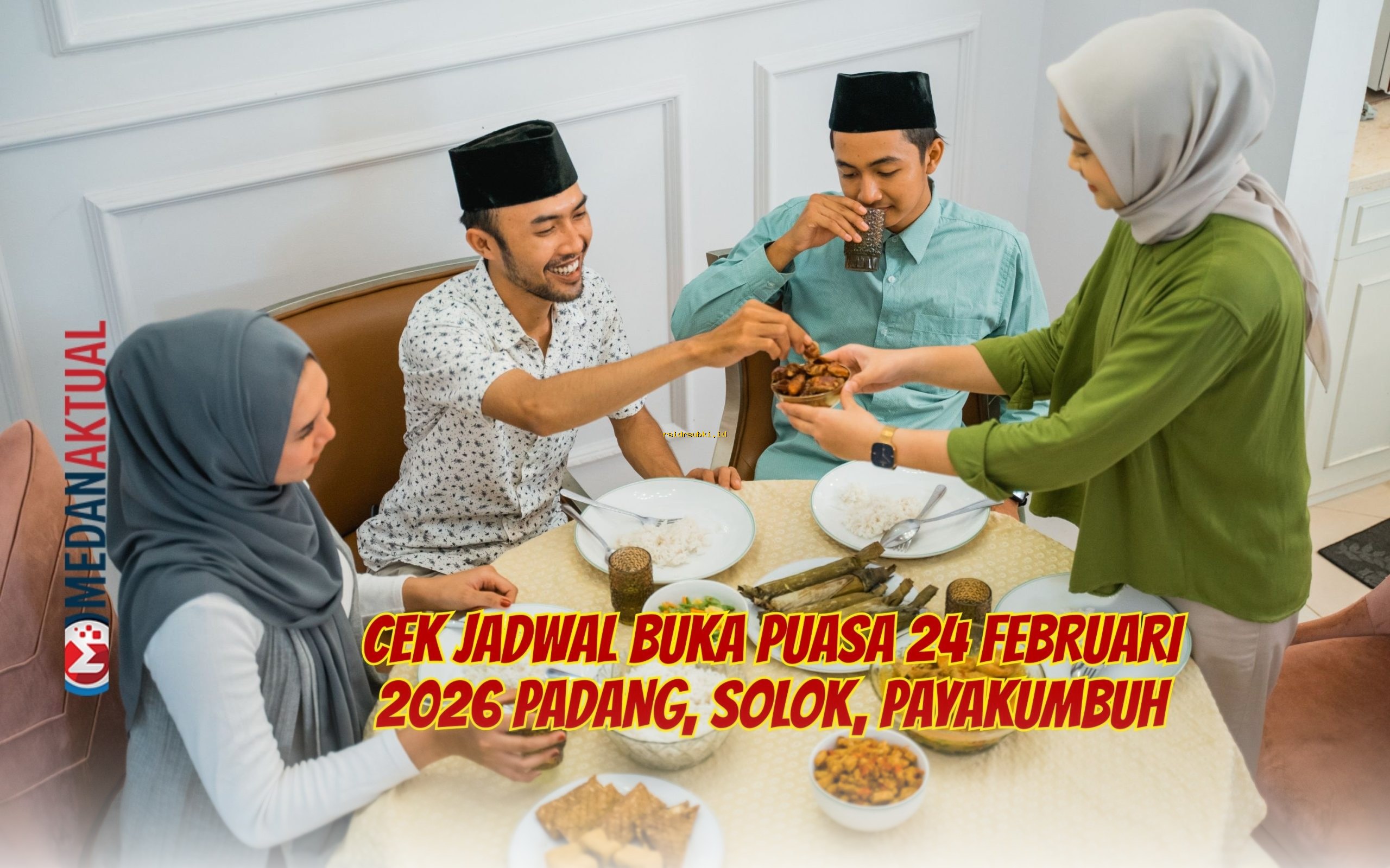 Jadwal Buka Puasa 24 Februari 2026: Padang, Solok, Payakumbuh Wajib Tahu!