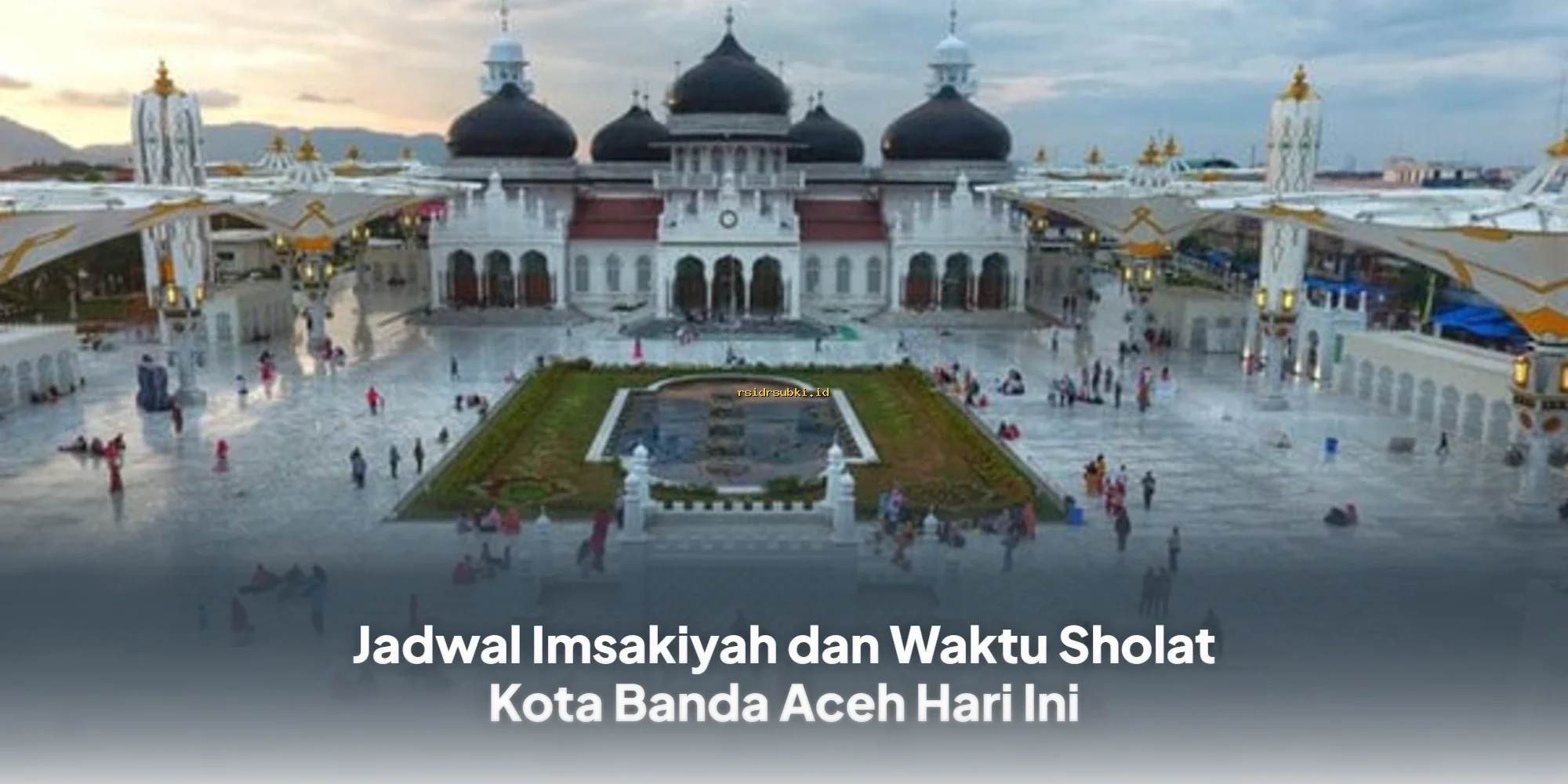 Jadwal Imsakiyah & Waktu Sholat Banda Aceh Hari Ini: Update Terkini!