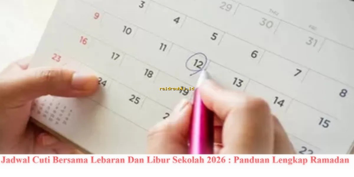 Jadwal Libur Lebaran 2026: Panduan Ramadan & Cuti Sekolah Terlengkap!