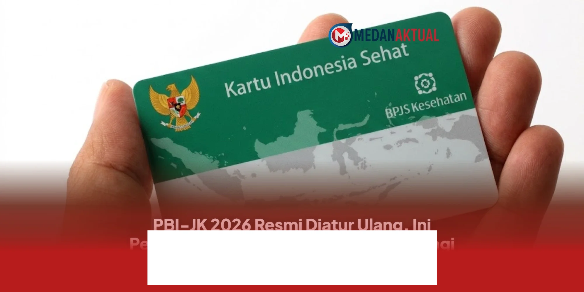 PBI-JK 2026 Diresmikan Ulang, Simak Pengertian, Syarat, dan Manfaatnya untuk Masyarakat!