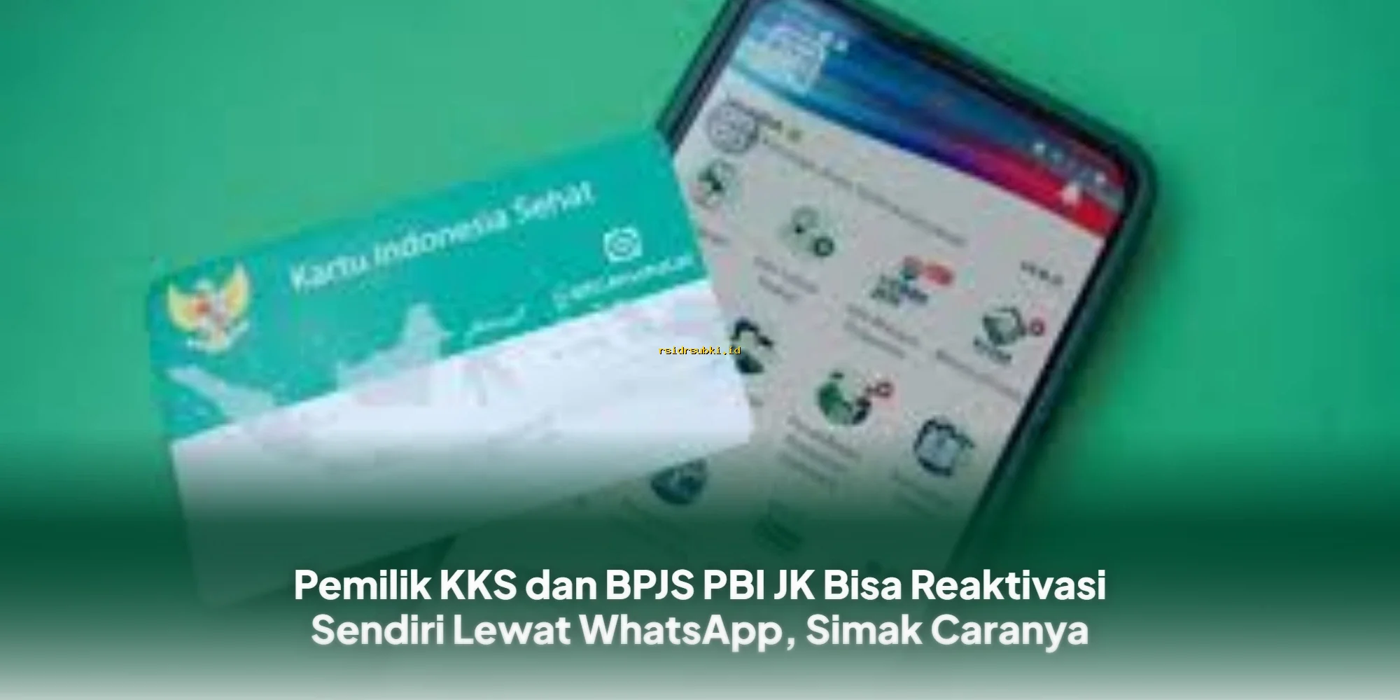 Reaktivasi BPJS PBI JK dan KKS Mudah via WhatsApp, Ini Cara Ampuhnya!