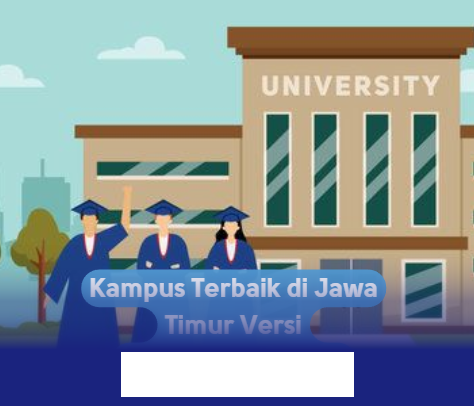 Universitas Unggulan Jawa Timur Versi Webometrics 2026, Siapa Saja yang Masuk Daftar?