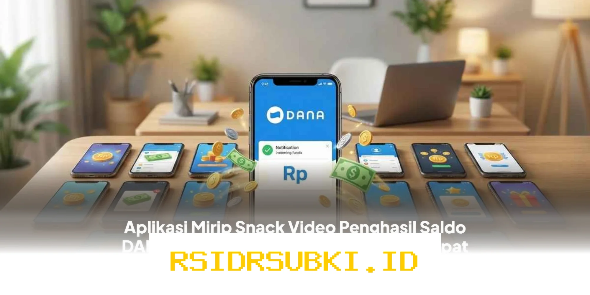 Aplikasi Penghasil Saldo DANA Mirip Snack Video 2026, Nonton Video Langsung Dapat Uang!