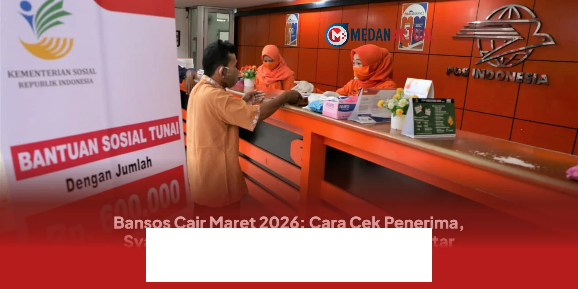 Bansos Cair Maret 2026: Inilah Cara Mudah Cek Penerima BLT, Syarat Ambil di Kantor Pos, dan Daftar Bantuan Lengkap yang Wajib Diketahui!