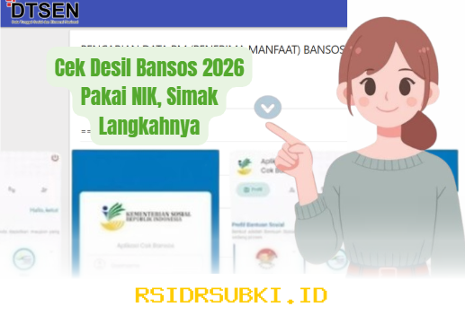 Cara Mudah Cek Desil Bansos 2026 dengan NIK, Begini Langkahnya!