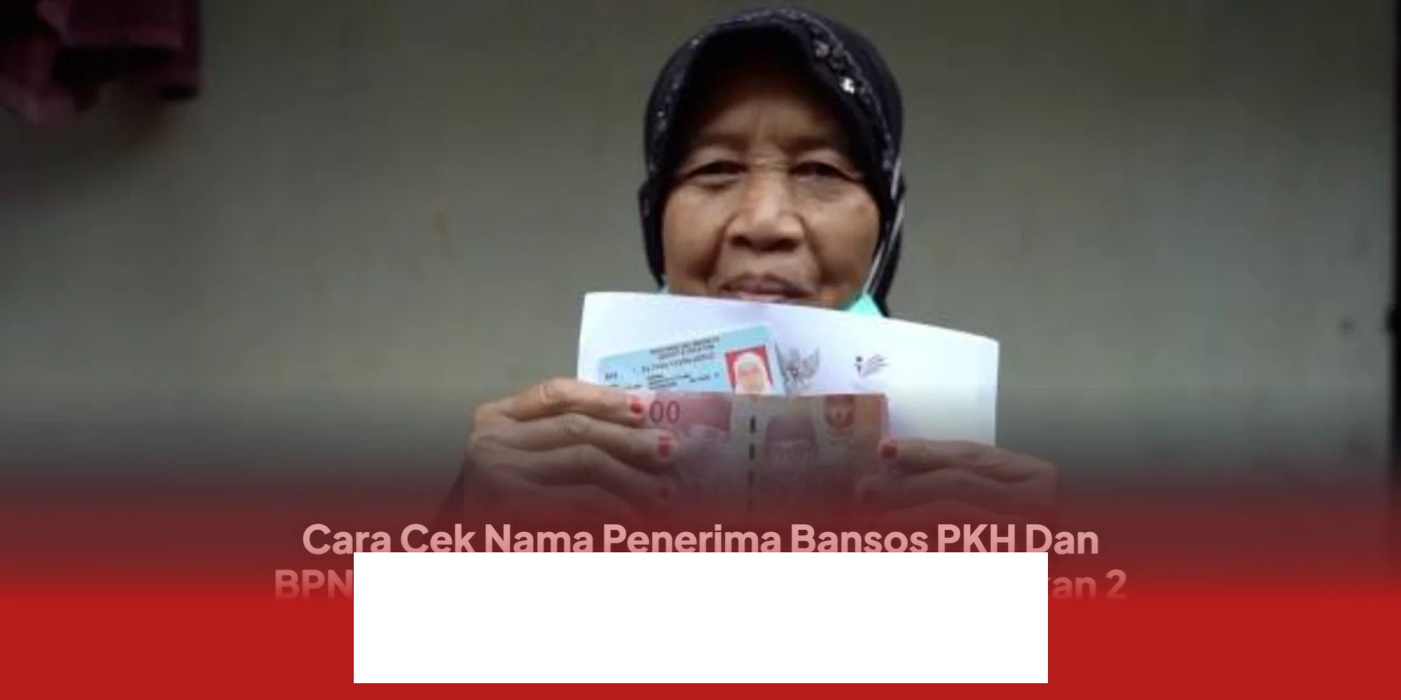 Cara Mudah Cek Nama Penerima Bansos PKH dan BPNT Maret 2026 Hanya dengan 2 Data Ini!