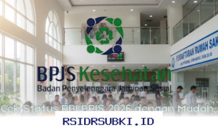 Cara Mudah Cek Status PBI BPJS 2026, Simak Langkah-Langkahnya!