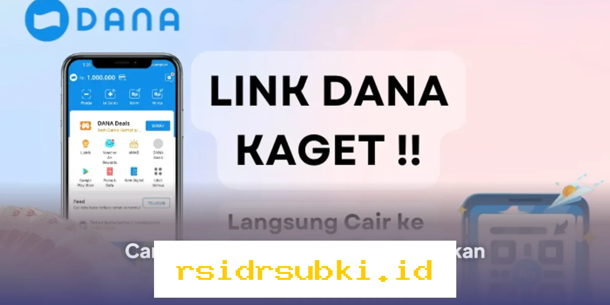 Cara Mudah Klaim DANA Kaget dan Dapatkan Saldo Gratis Hari Ini!