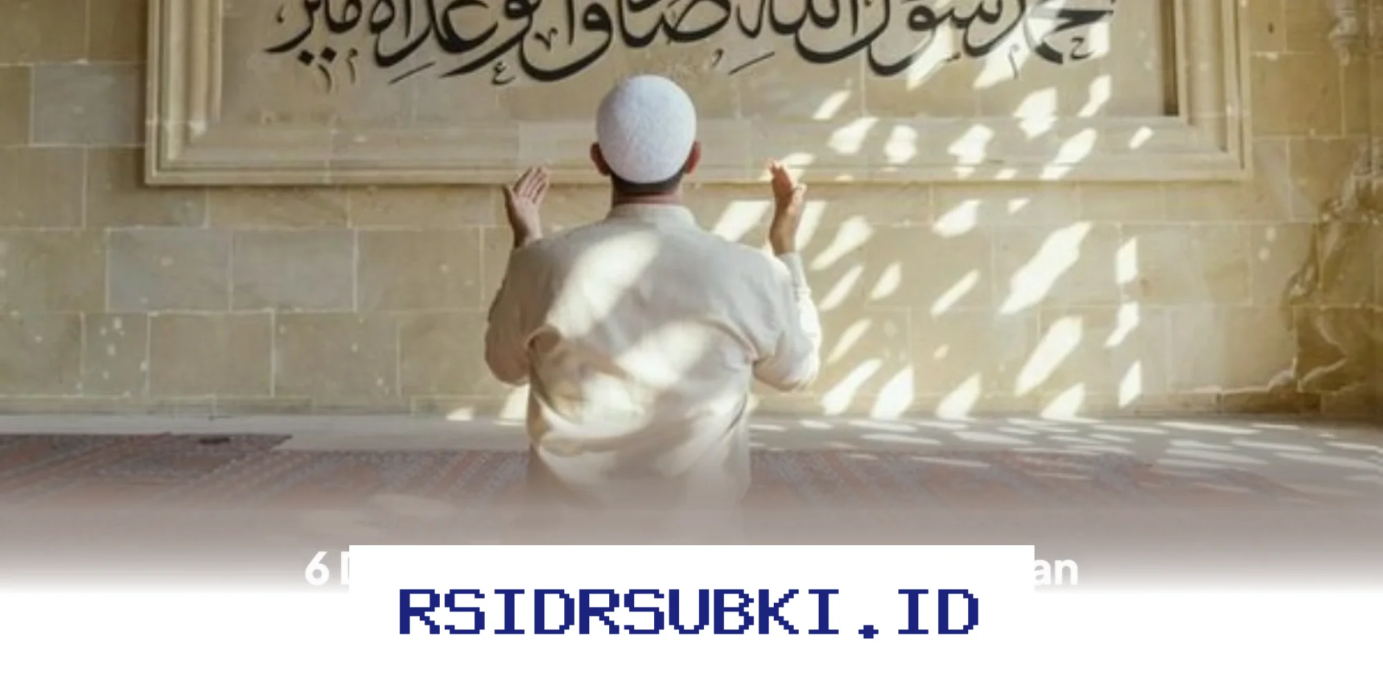 Doa Ramadan Lengkap dengan Tulisan Arab, Latin, dan Artinya yang Harus Diketahui Umat Islam!