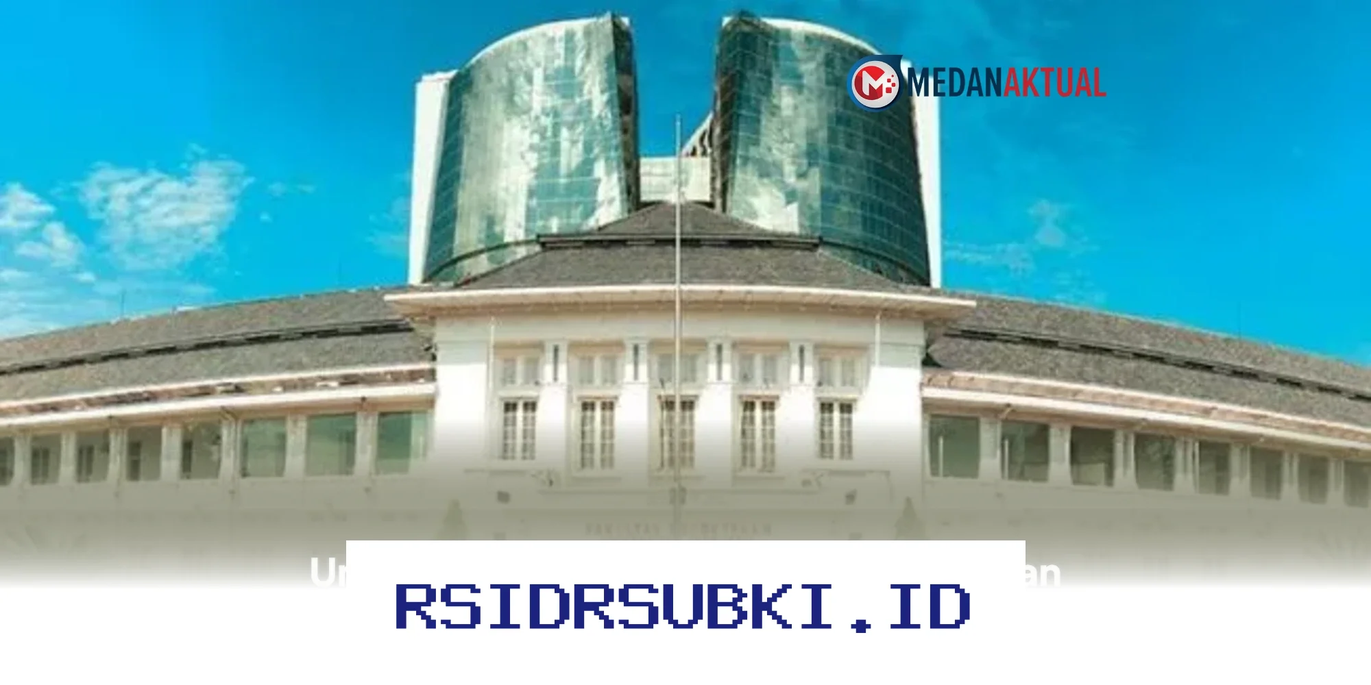 Fakultas Kedokteran Terbaik di Indonesia Versi EduRank 2025 Ada di Universitas Mana Saja?