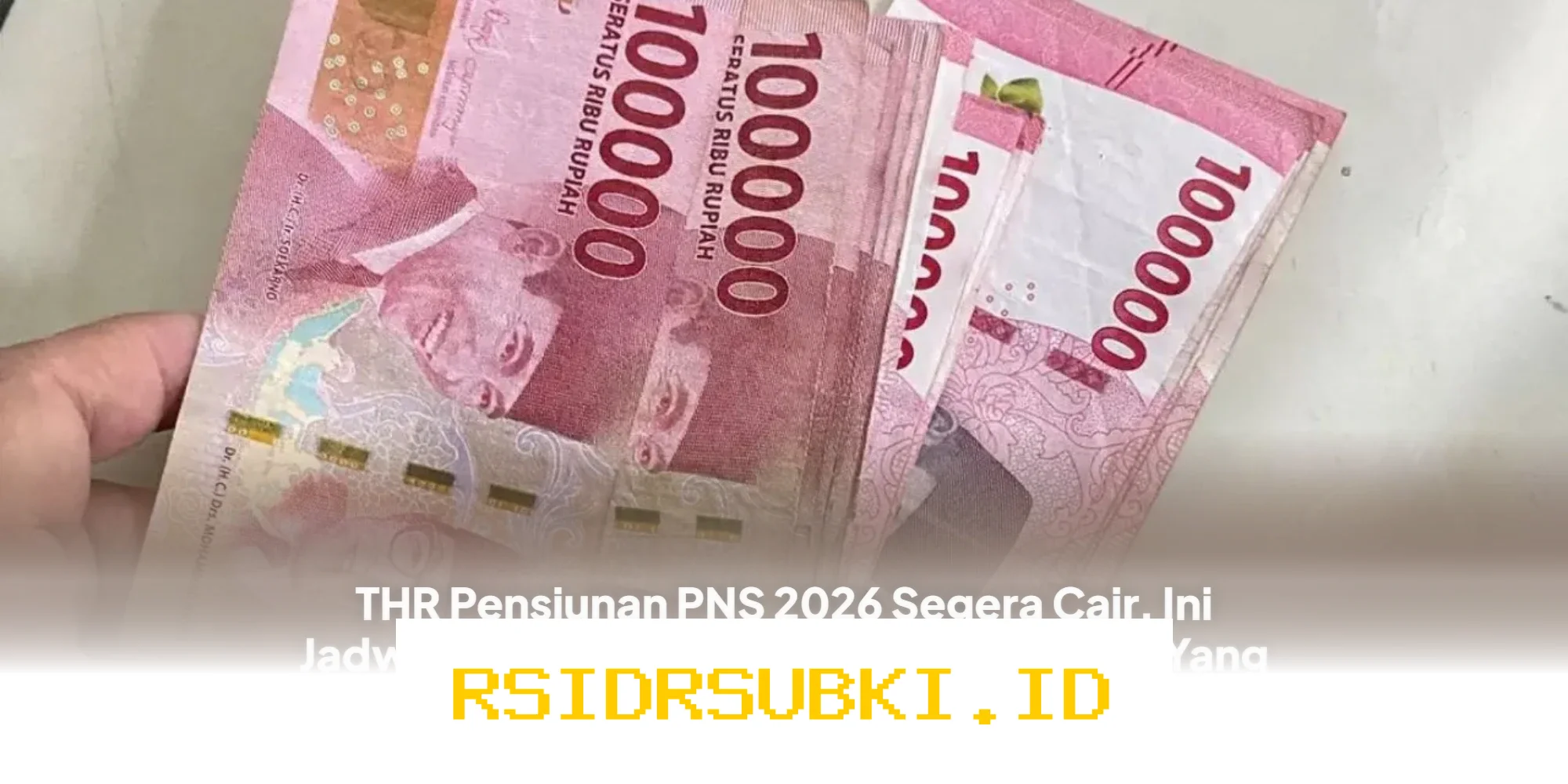 Kapan THR Pensiunan PNS 2026 Cair? Simak Jadwal dan Perkiraan Nominalnya!