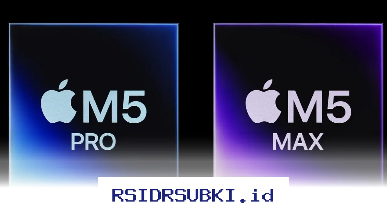 M5 Pro dan M5 Max dari Apple Hadirkan Performa Luar Biasa untuk Para Kreator Profesional!