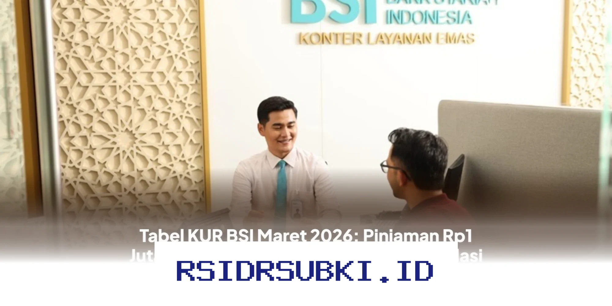 Simulasi KUR BSI Maret 2026: Cicilan Ringan untuk Pinjaman Rp1 Juta hingga Rp100 Juta!