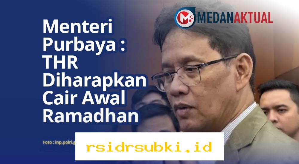 THR Dipastikan Cair Awal Ramadhan, Menteri Purbaya Beri Harapan Baru bagi ASN dan Pensiunan!